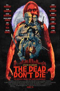 دانلود رایگان فیلم مرده‌ها‌ نمی‌میرند - The Dead Don't Die (2019) با زیرنویس فارسی