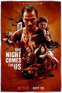 دانلود رایگان فیلم شب برای ما می‌آید - The Night Comes for Us (2018) با زیرنویس فارسی