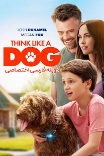 دانلود فیلم مثل سگ فکر کن - Think Like a Dog (2020)