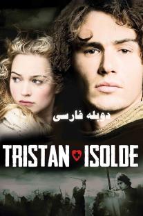 دانلود رایگان فیلم تریستان و ایزولد - Tristan + Isolde (2006) با دوبله فارسی