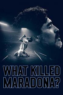  دانلود فیلم چه چیزی مارادونا را کشت؟ - What Killed Maradona?