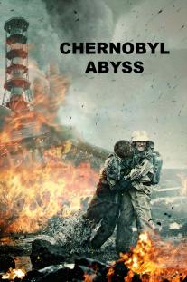 دانلود فیلم چرنوبیل: پرتگاه - Chernobyl: Abyss