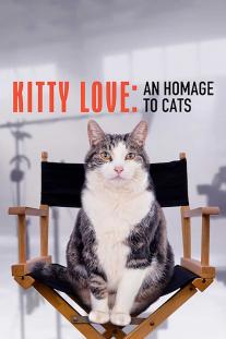  دانلود فیلم عشق بچه گربه: دوستی با گربه ها - Kitty Love: An Homage to Cats