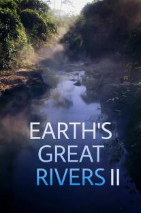  دانلود سریال رودخانه های بزرگ زمین 2 - Earth's Great Rivers II