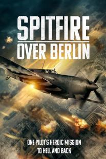 دانلود رایگان فیلم اسپیت فایر بر فراز برلین - Spitfire Over Berlin با زیرنویس فارسی