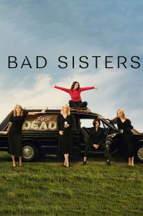 دانلود رایگان سریال خواهران بد - Bad Sisters زیرنویس فارسی