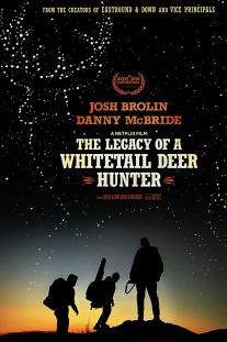 دانلود رایگان فیلم میراث شکارچی گوزن دم‌ سفید - The Legacy of a Whitetail Deer Hunter (2018) زیرنویس فارسی