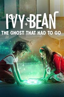  دانلود رایگان فیلم آیوی و بین: روحی که باید می رفت - Ivy + Bean: The Ghost That Had to Go زیرنویس فارسی
