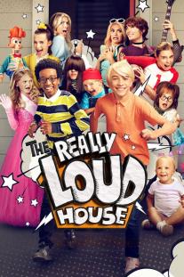 دانلود سریال خانه پر سر و صدا - The Really Loud House