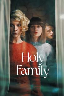 دانلود رایگان سریال خانواده مقدس Holy Family با زیرنویس فارسی