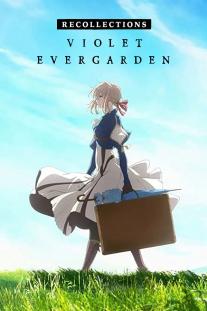 دانلود رایگان فیلم انیمه خاطرات وایولت اورگاردن Violet Evergarden: Recollections
