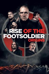 دانلود رایگان فیلم ظهور سرباز پیاده: منشاء Rise of the Footsoldier: Origins زیرنویس فارسی