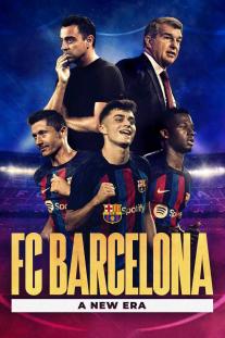 دانلود سریال اف سی بارسلونا: عصری جدید - FC Barcelona: A New Era