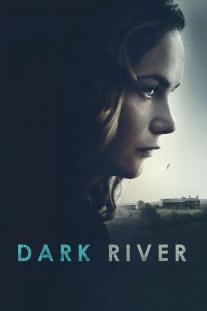 دانلود فیلم رودخانه تاریک - 2017 Dark River